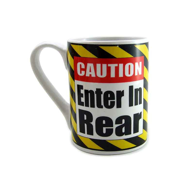 Caution Enter In Rear Coffee Mug | PHS International | Coastal Gifts Inc