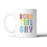 Born This Gay Rainbow Coffee Mug from 365 In Love